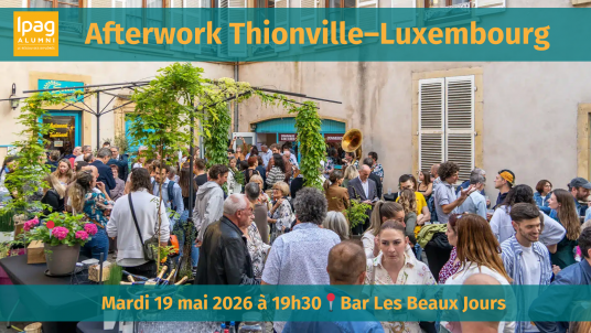 Afterwork Thionville–Luxembourg - 19 mai 2026